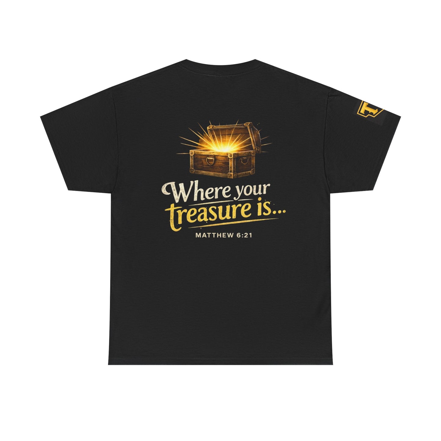 Where Your Treasure Is Tee — Christian Faith Graphic T‑Shirt (Matthew 6:21)