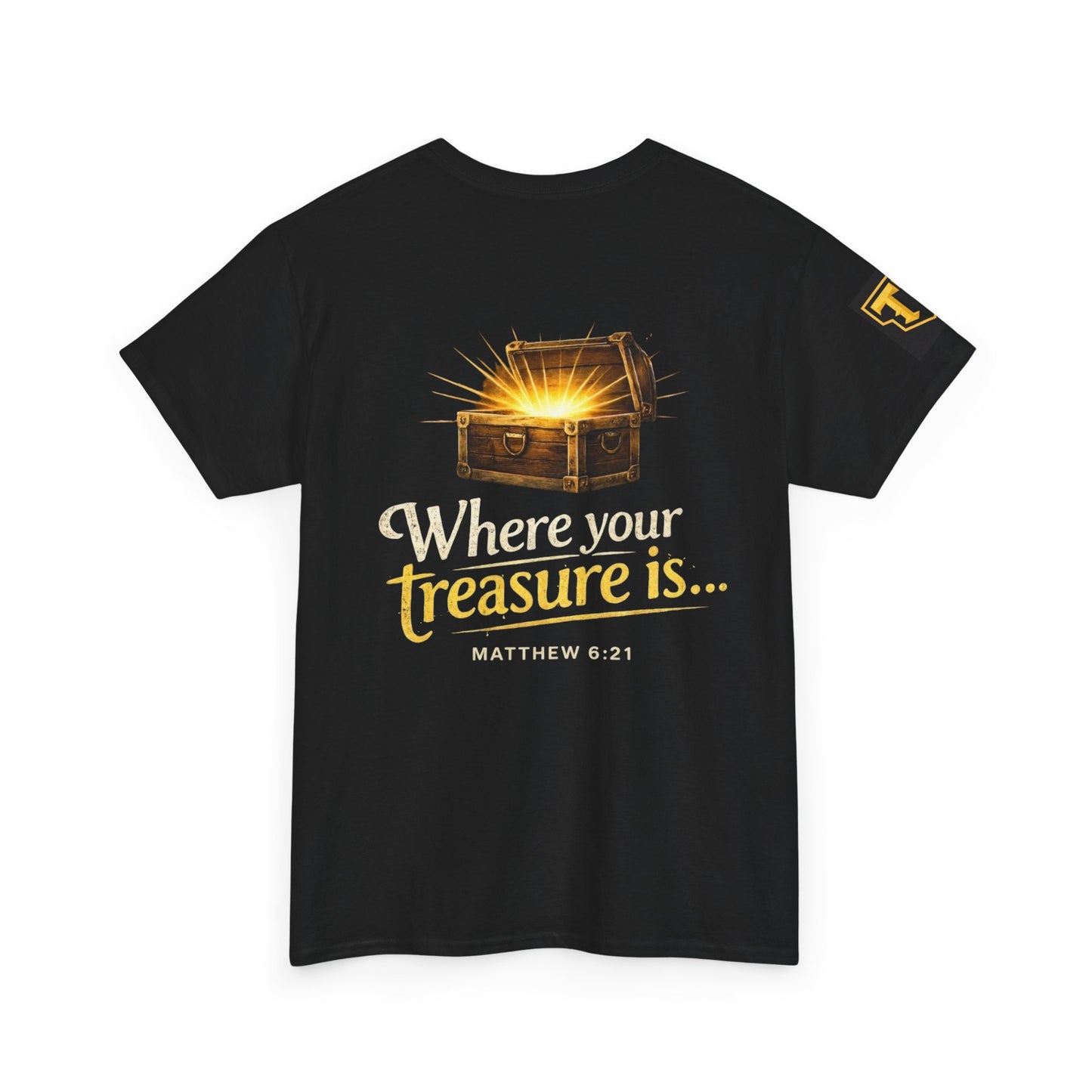Where Your Treasure Is Tee — Christian Faith Graphic T‑Shirt (Matthew 6:21)